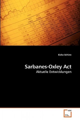 Könyv Sarbanes-Oxley Act Eicke Schinn