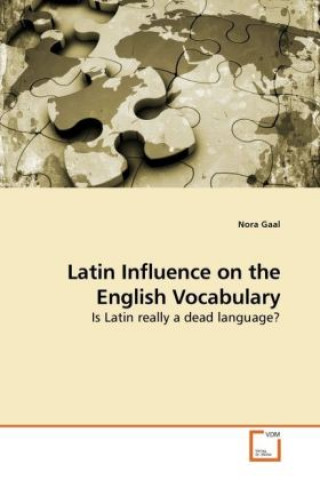 Carte Latin Influence on the English Vocabulary Nora Gaal
