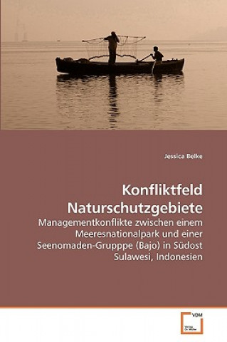 Kniha Konfliktfeld Naturschutzgebiete Jessica Belke