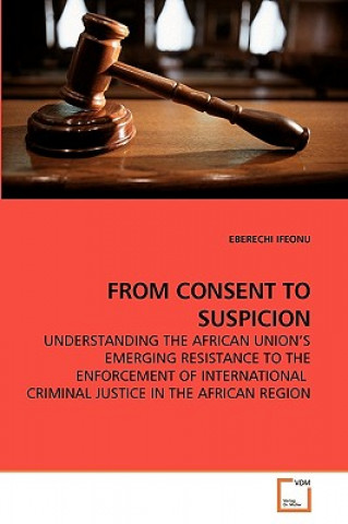 Könyv From Consent to Suspicion Eberechi Ifeonu