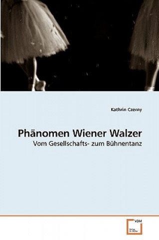 Carte Phanomen Wiener Walzer Kathrin Czerny
