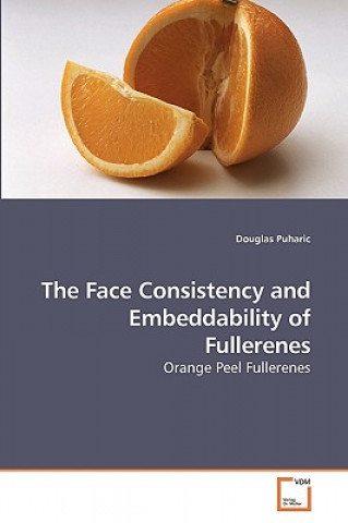 Buch Face Consistency and Embeddability of Fullerenes Douglas Puharic