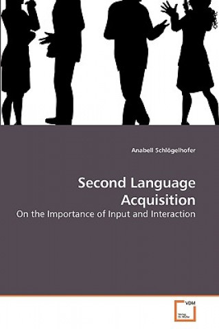 Book Second Language Acquisition Anabell Schlögelhofer