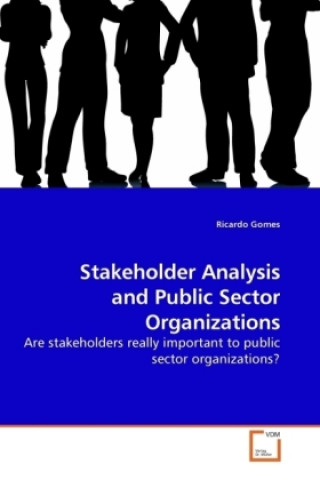 Carte Stakeholder Analysis and Public Sector Organizations Ricardo Gomes