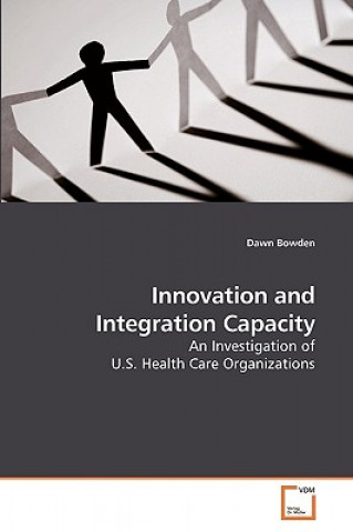 Книга Innovation and Integration Capacity Dawn Bowden