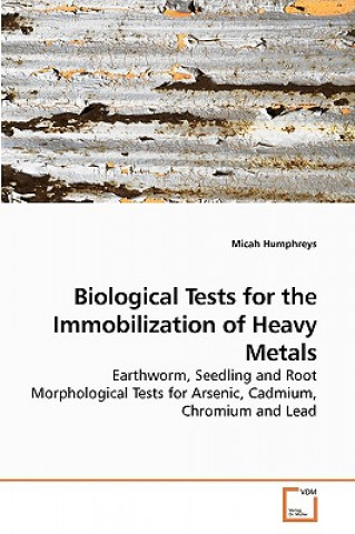 Kniha Biological Tests for the Immobilization of Heavy Metals Micah Humphreys