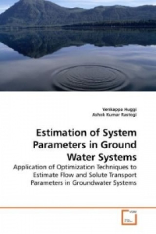 Carte Estimation of System Parameters in Ground Water Systems Venkappa Huggi