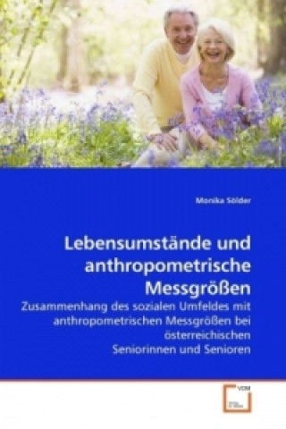 Kniha Lebensumstände und anthropometrische Messgrößen Monika Sölder