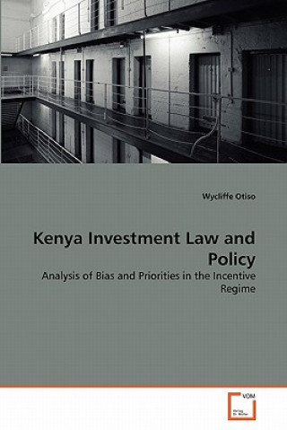 Carte Kenya Investment Law and Policy Wycliffe Otiso