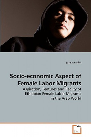 Βιβλίο Socio-economic Aspect of Female Labor Migrants Sara Ibrahim