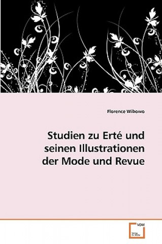 Kniha Studien zu Erte und seinen Illustrationen der Mode und Revue Florence Wibowo