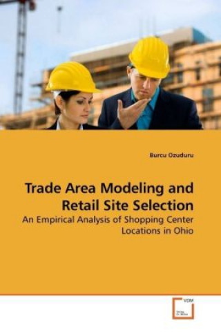 Carte Trade Area Modeling and Retail Site Selection Burcu Ozuduru