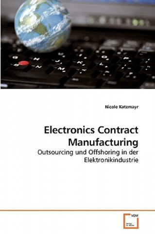 Könyv Electronics Contract Manufacturing Nicole Katzmayr