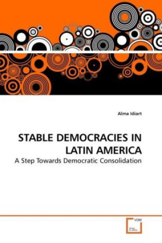 Carte STABLE DEMOCRACIES IN LATIN AMERICA Alma Idiart