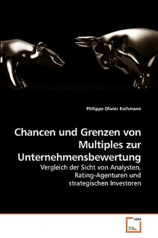 Carte Chancen und Grenzen von Multiples zur Unternehmensbewertung Philippe Olivier Eschmann
