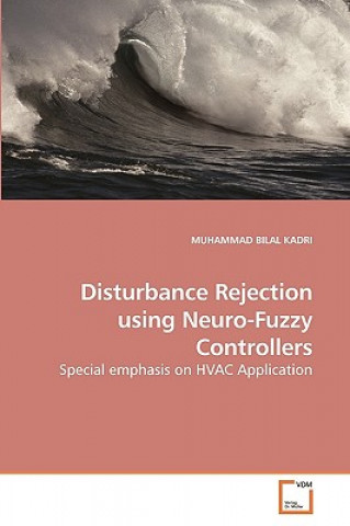 Könyv Disturbance Rejection using Neuro-Fuzzy Controllers Muhammad B. Kadri