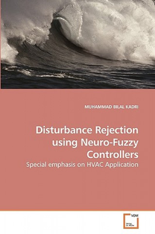 Книга Disturbance Rejection using Neuro-Fuzzy Controllers Muhammad B. Kadri