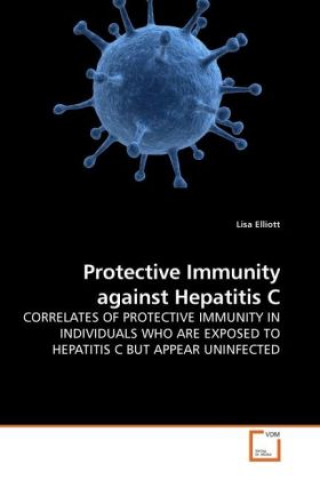 Kniha Protective Immunity against Hepatitis C Lisa Elliott