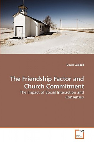 Książka Friendship Factor and Church Commitment David Caddell