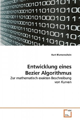 Książka Entwicklung eines Bezier Algorithmus Kurt Blumenschein