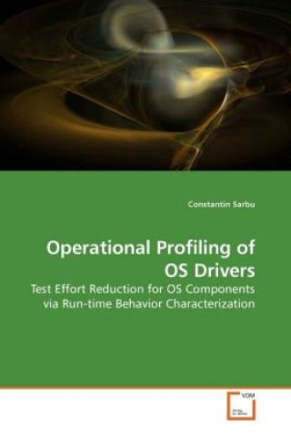 Книга Operational Profiling of OS Drivers Constantin Sarbu