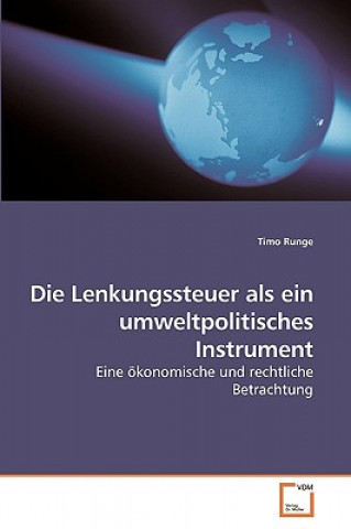 Könyv Lenkungssteuer als ein umweltpolitisches Instrument Timo Runge