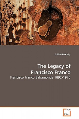 Carte Legacy of Francisco Franco Gillian Murphy
