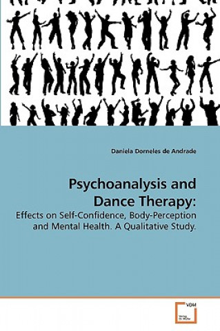 Kniha Psychoanalysis and Dance Therapy Daniela Dorneles de Andrade