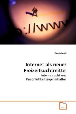 Kniha Internet als neues Freizeitsuchtmittel Gerda Lerch
