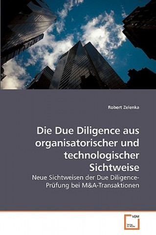 Kniha Due Diligence aus organisatorischer und technologischer Sichtweise Robert Zelenka