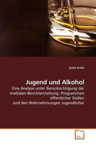 Knjiga Jugend und Alkohol Sylvia Kralik