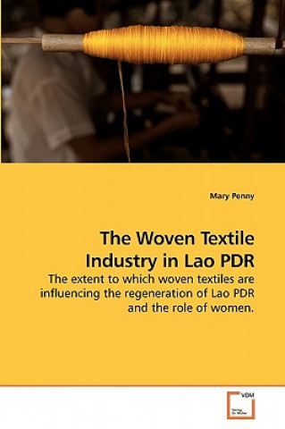 Kniha Woven Textile Industry in Lao PDR Mary Penny