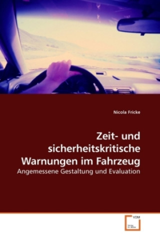 Βιβλίο Zeit- und sicherheitskritische Warnungen im Fahrzeug Nicola Fricke