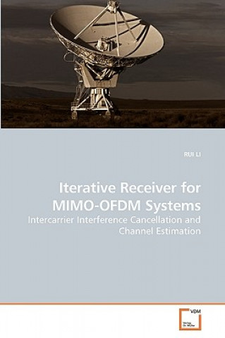 Kniha Iterative Receiver for MIMO-OFDM Systems Li Rui