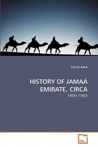 Libro History of Jamaa Emirate, Circa Salisu Bala