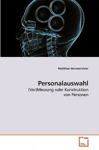 Книга Personalauswahl Matthias Wurzenrainer