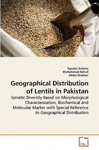 Kniha Geographical distribution of lentils in Pakistan Tayyaba Sultana