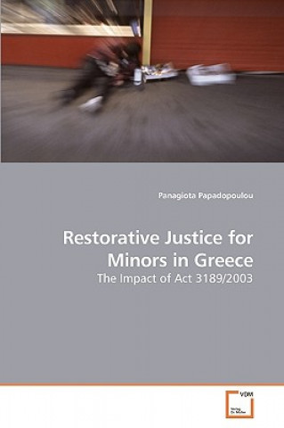 Kniha Restorative Justice for Minors in Greece Panagiota Papadopoulou