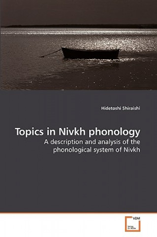 Carte Topics in Nivkh phonology Hidetoshi Shiraishi