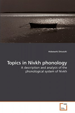 Book Topics in Nivkh phonology Hidetoshi Shiraishi