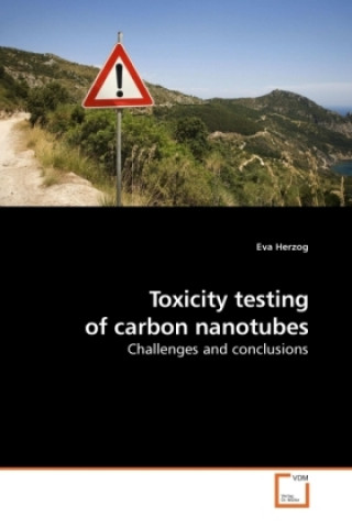 Knjiga Toxicity testing of carbon nanotubes Eva Herzog