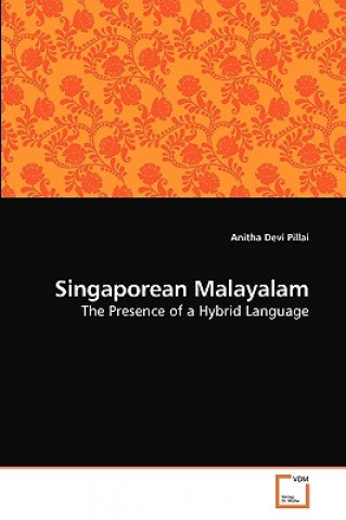 Könyv Singaporean Malayalam Anitha Devi Pillai