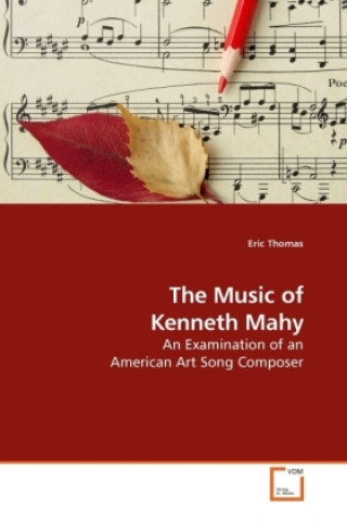 Könyv The Music of Kenneth Mahy Eric Thomas