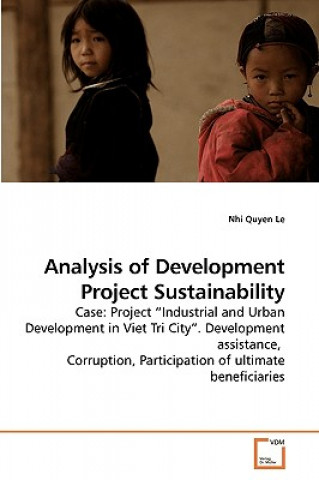 Kniha Analysis of Development Project Sustainability Nhi Quyen Le