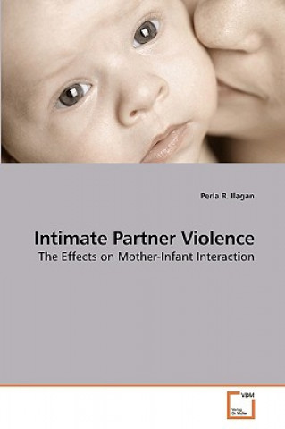 Kniha Intimate Partner Violence Perla R. Ilagan