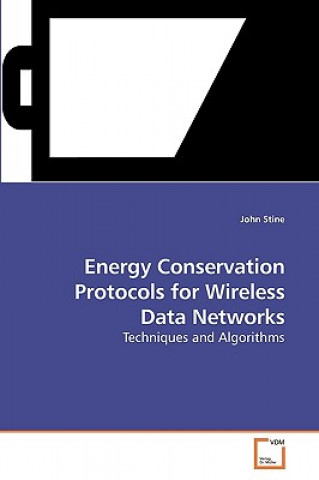 Buch Energy Conservation Protocols for Wireless Data Networks John Stine