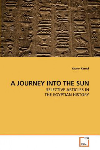 Könyv Journey Into the Sun Yasser Kamel