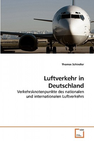 Kniha Luftverkehr in Deutschland Thomas Schindler