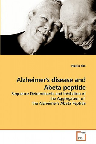 Kniha Alzheimer's disease and Abeta peptide Woojin Kim