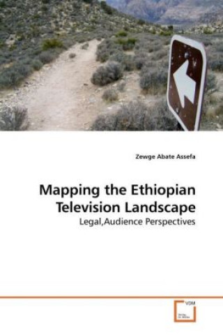 Kniha Mapping the Ethiopian Television Landscape Zewge Abate Assefa